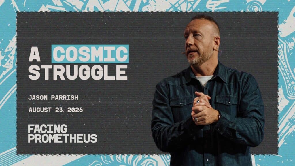 A Cosmic Struggle | Week 30 | Facing Prometheus